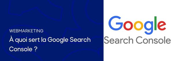 Google Search Console, à quoi sert-elle ?